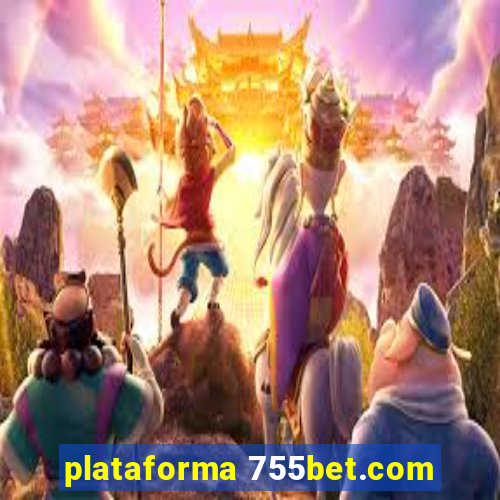 plataforma 755bet.com